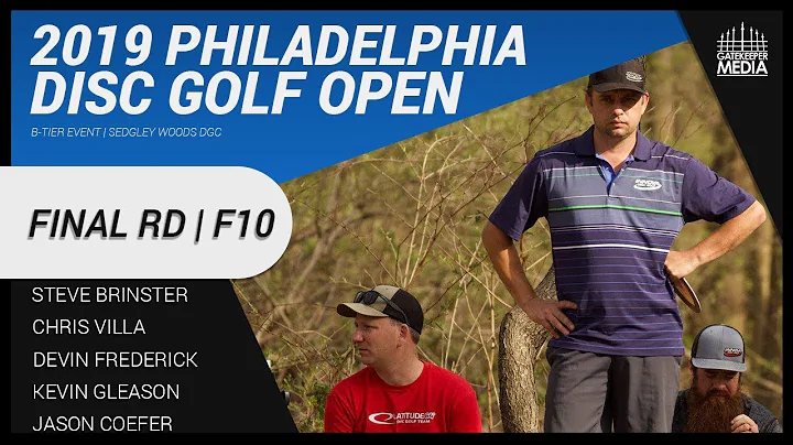 2019 Philadelphia Disc Golf Open | FINAL RD, F10 |...