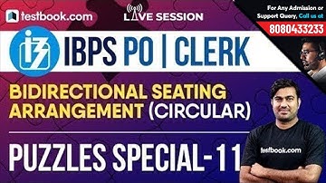 IBPS PO | Clerk Puzzle Special Class 11 | Bidirectional Seating Arrangement Circular with Shyam Sir