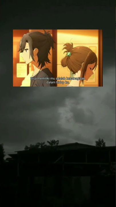 Story Wa Anime Bucin Moment Horimiya