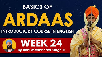 Basics of Ardaas English Course - WEEK 24