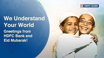 Greetings from HDFC Bank and Eid Mubarak!