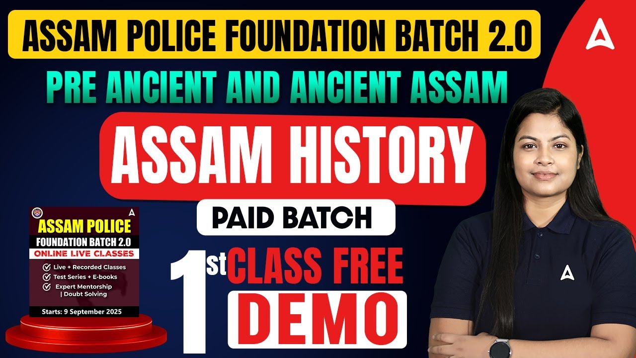 Assam Police Foundation Batch 2.0 2025 | Pre Ancient and Ancient Assam | Assam history