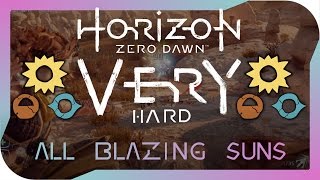 Horizon Zero Dawn - Hunting Grounds; All Blazing Suns on Very Hard Difficulty