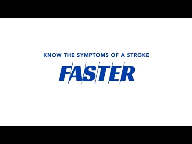 Stroke Symptoms: From FAST to FASTER