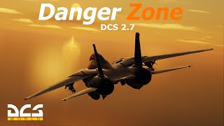 DCS: F-14 Movie | Danger Zone