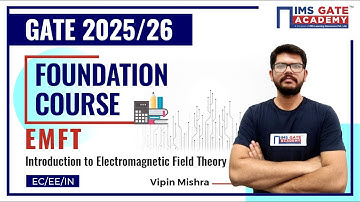 L1 Introduction to Electromagnetic Field Theory | EMFT for GATE & PSU