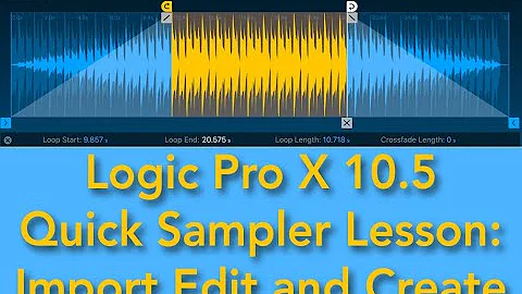 Logic Pro X 10.5 Quick Sampler Lesson: Import Edit and Create