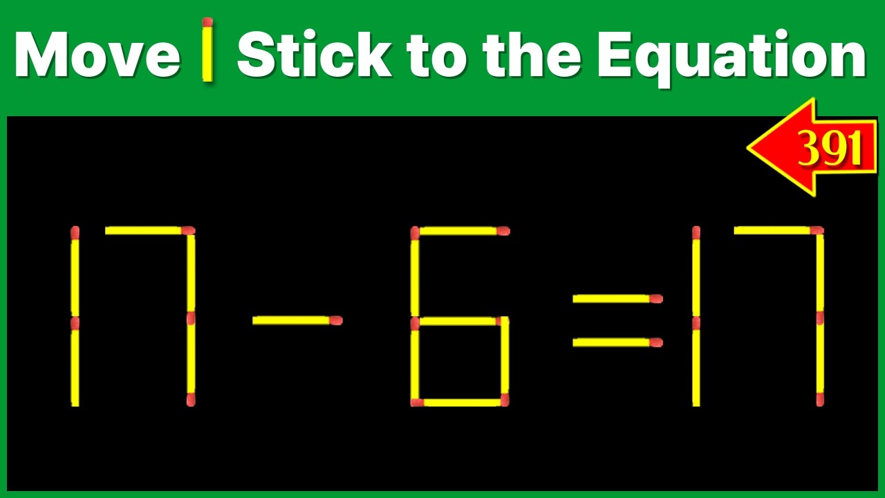 🔥성냥개비 문제 [#391]🔍17=6-17 식을 완성해 보세요! | 성냥개비퀴즈 | 시니어퀴즈 | 두뇌운동 | 치매예방