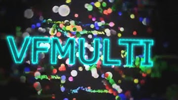 Intro VFMULTI (Faço Intro DORGAS Gratis)
