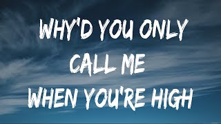 Arctic Monkeys  - Why'D You Only Call Me When You'Re High? (Lyrics) - Jason Aldean, Metro Boomin, Th