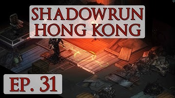 Shadowrun: Hong Kong - Ep. 31 - The Rat King