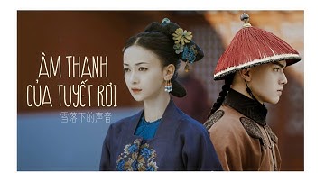 [MV-Vietsub-Lyrics] Âm Thanh Của Tuyết Rơi - Lục Hổ - Diên Hy Công Lược OST