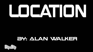 Alan Walker- Location