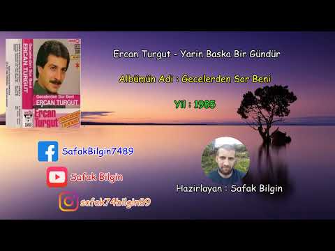 Ercan Turgut - Yarin Baska Bir Gündür