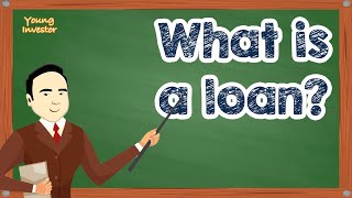 What is a Loan?