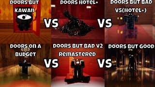 [ROBLOX]Doors VS Doors but bad V2 Remastered VS Doors but kawaii,bad v5,Budget and Good
