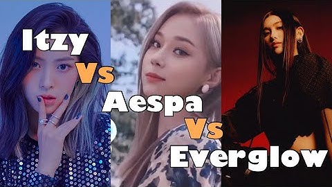 Itzy vs Aespa vs Everglow (Ranking In Different Categories)