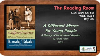 READING ROOM Day 229 l A Different Mirror by Ronald Takaki Day 1 l Dr. Annette Feravich, Teacher