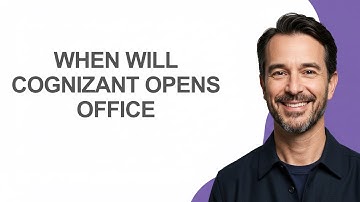When Will Cognizant Opens Office - KevinHowTo