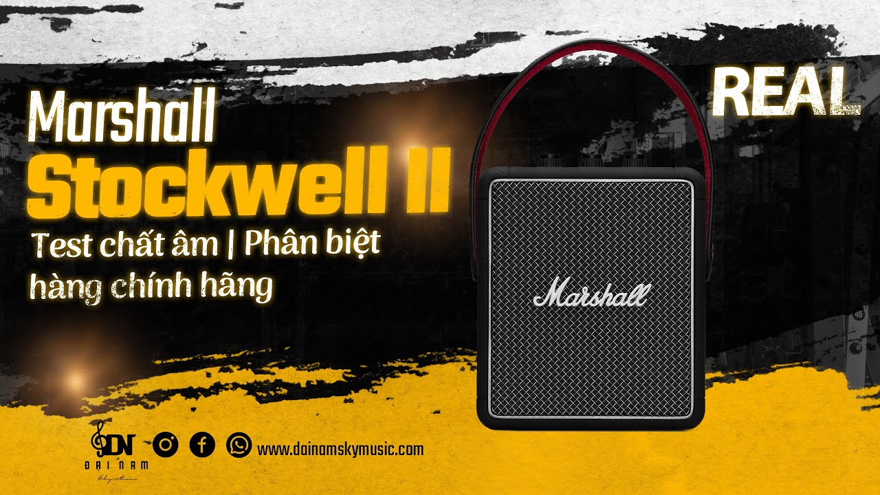 Phân biệt Marshall Stockwell II Real - Fake : Chất âm - youtube