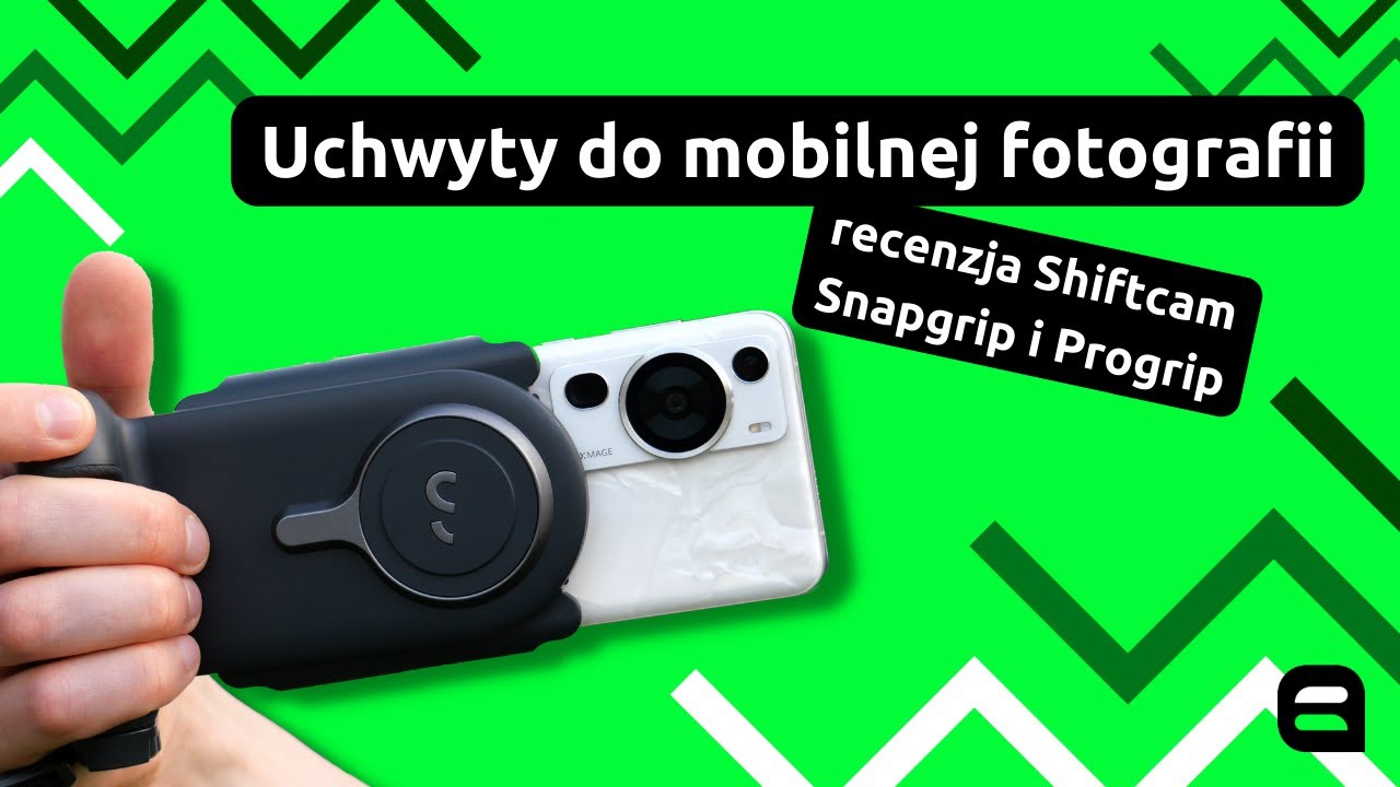 Uchwyty do mobilnej fotografii — recenzja ShiftCam SnapGrip i ProGrip 