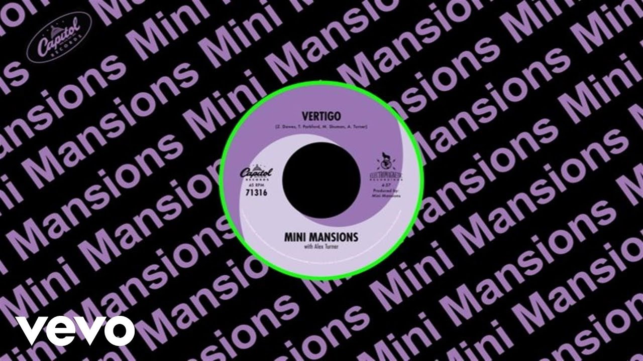 Mini Mansions - Vertigo (Audio) ft. Alex Turner video phone beyonce mp3