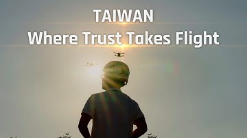 Trust — beyond the reach of technology| Full Version | Drone Industry | Taiwan Excellence