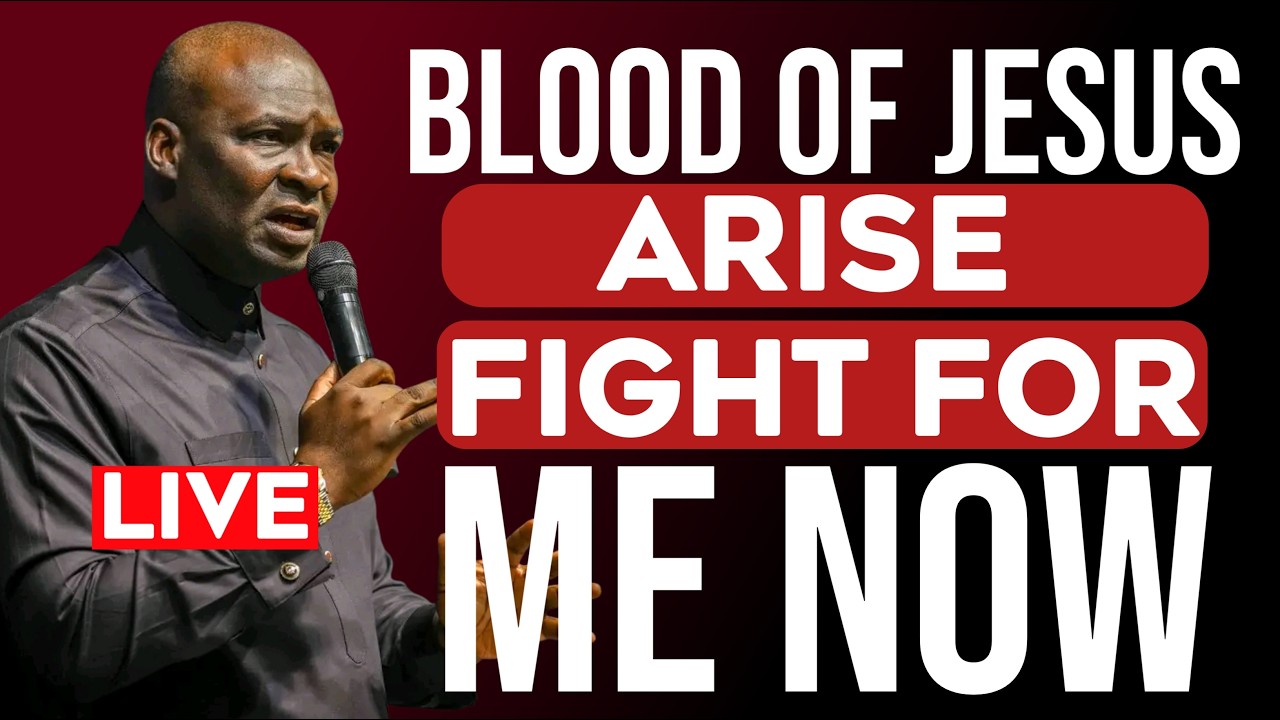 BLOOD OF JESUS, RISE AND FIGHT FOR ME NOW - APOSTLE JOSHUA SELMAN