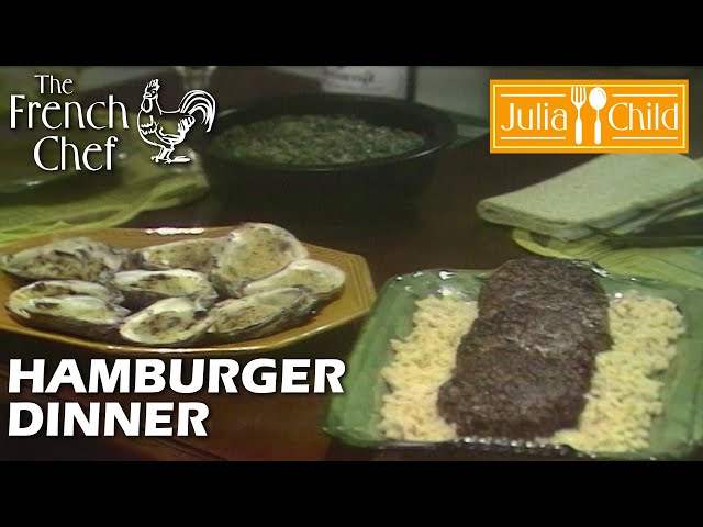 Hamburger Dinner | The French Chef Season 7 | Julia Child class=