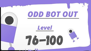 Odd Bot Out Level 76-100 Beautifully Designed Puzzle Game Solution.