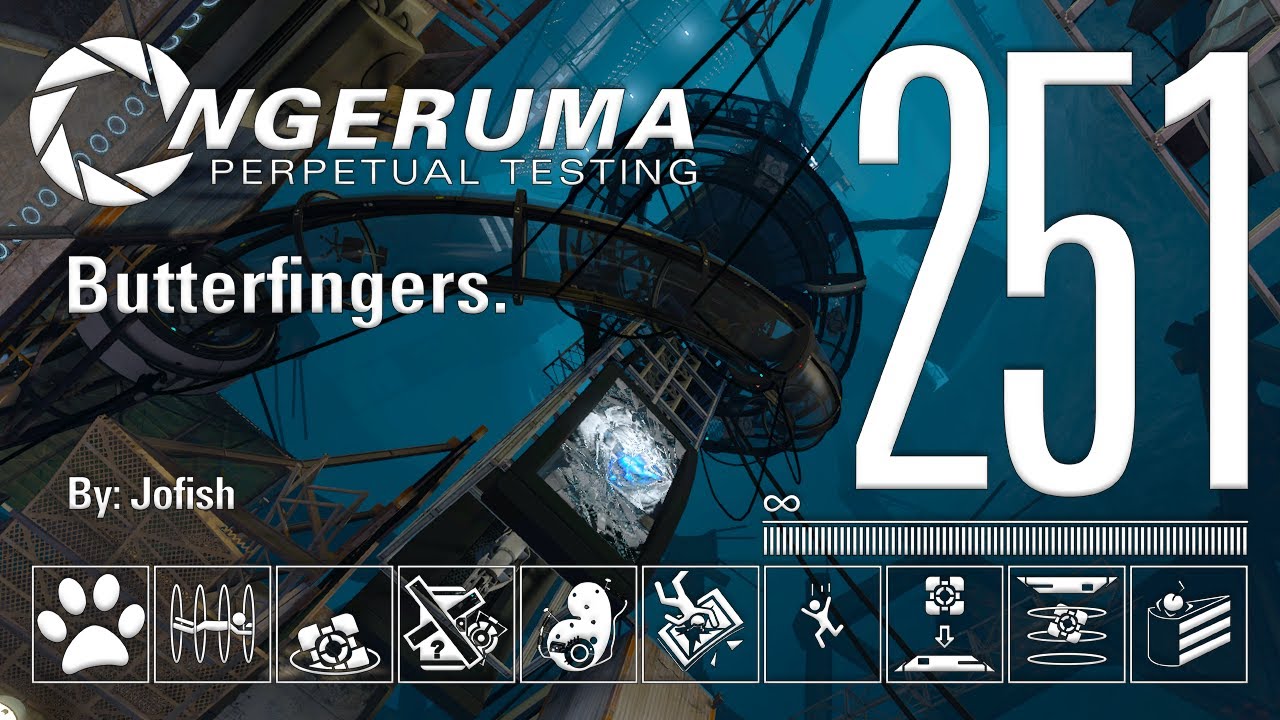 "Butterfingers" Perpetual Testing 251 Portal 2 Community Maps