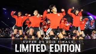 Limited Edition (1st Place) | Super24 2015 | Open Category Finals | RPProds