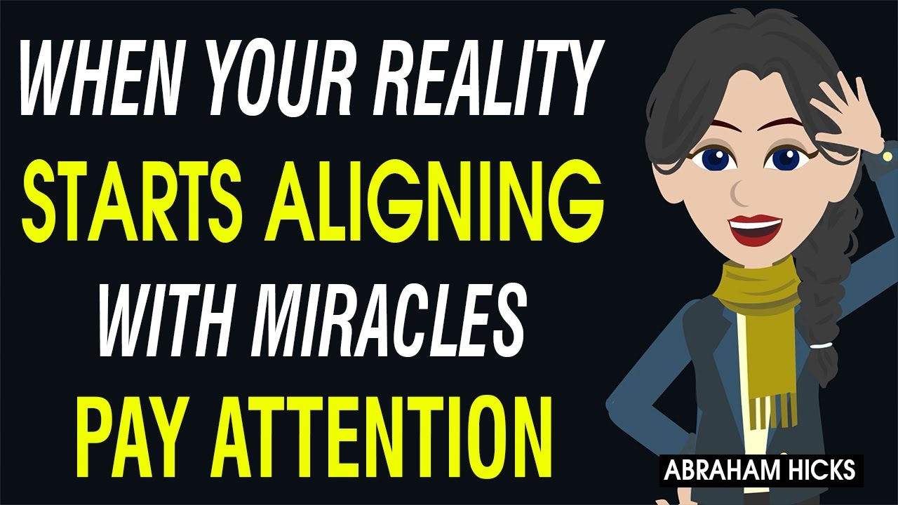 When Your Reality Starts Aligning with Miracles — Pay Attention ✨✅ Abraham Hicks 2025