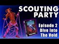 DIVE INTO THE VOID || Scouting Party || Labyrinth Worldbook Episode 2