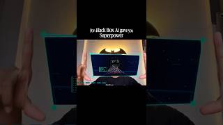 Black box Ai Gave you superpower 🦸