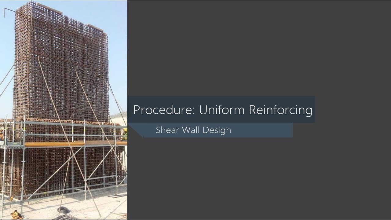 ETABS 03 Shear Wall Design Uniform Reinforcing Procedure YouTube