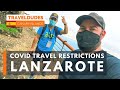 Travel in Covid-19 Times - My trip to Lanzarote, Canary Island, Spain