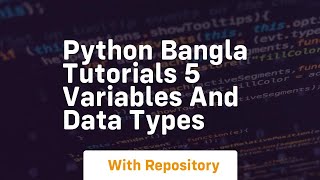 Famous python bangla tutorials 5 variables and data types Wealth