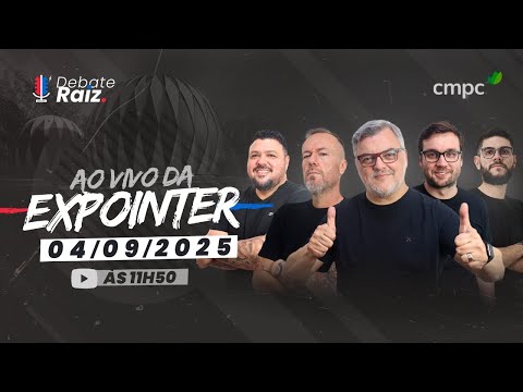 DEBATE RAIZ DIRETO DA EXPOINTER NO ESTANDE DA CMPC |  04/09/25 #498