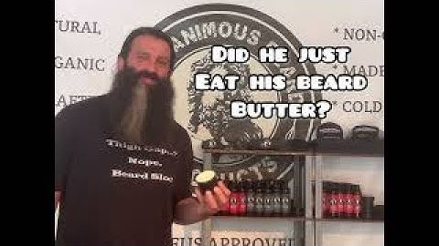 Beard Butter - What? How? and Why?