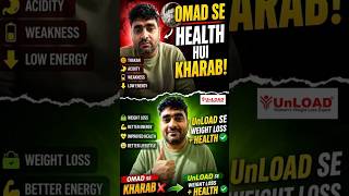 OMAD Se Health Hui Kharab!, UnLOAD Se Weight Loss + Better Health