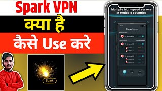 Spark Vpn  || Spark Vpn App Kaise Use Kare || How To Use Spark Vpn App || Spark Vpn App screenshot 2