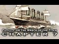 Chapter 7: Futility, Or the Wreck of the Titan - Reading and Historical Commentary