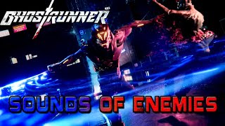 GhostRunner: Sounds of Enemies