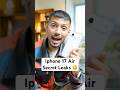 Iphone 17 Air Secret Leaks 🤫 #shorts #iphone17air