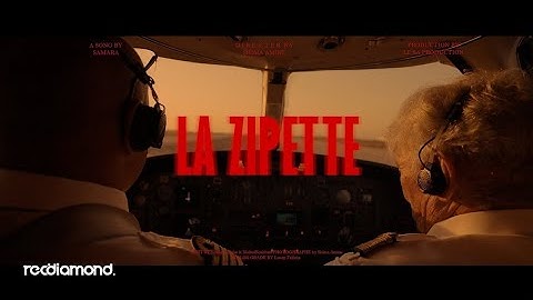 LA ZIPETTE SAMARA ( Official Music  ).