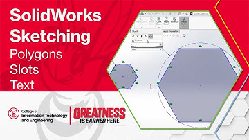 SolidWorks Basics: Sketching Polygons, Slots, and Text