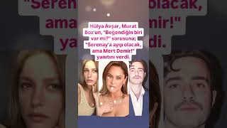 Şarkoci Murat Boz Orda Hülya Avşar Burda Sonra Serenay Sarikaya Ve Şarkici Mert Demi̇r Sözü Geçi̇nce