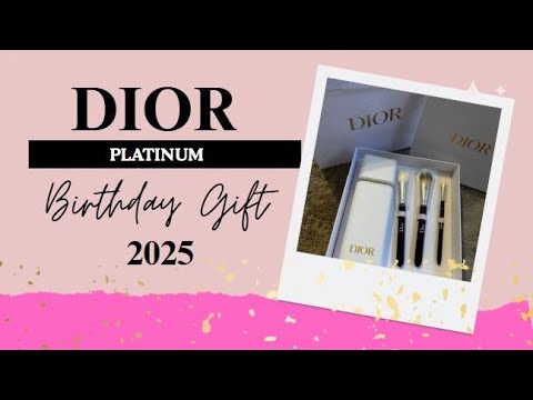 Dior Platinum Birthday Gift 2025￼ - YouTube