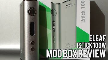VIN VAPES - ELEAF ISTICK 100W REVIEW
